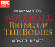 Wolf Hall/Bringing Up The Bodies - Aldwych Theatre